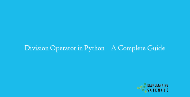 Division Operator in Python – A Complete Guide