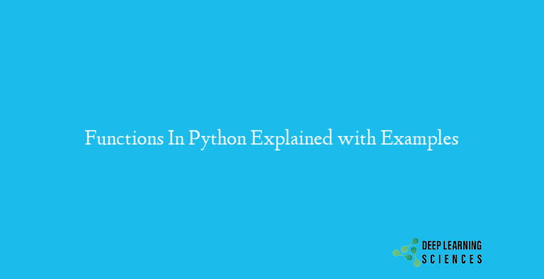 Functions In Python Explained with Examples