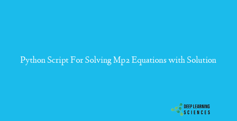 Python Script For Solving Mp2 Equations with Solution