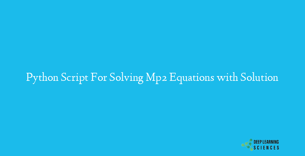 Python Script For Solving Mp2 Equations