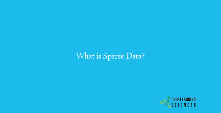 What is Sparse Data?