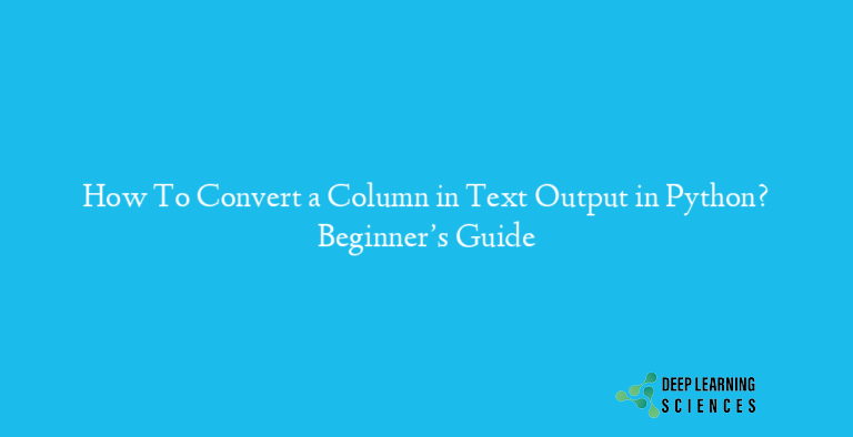 How To Convert a Column in Text Output in Python?