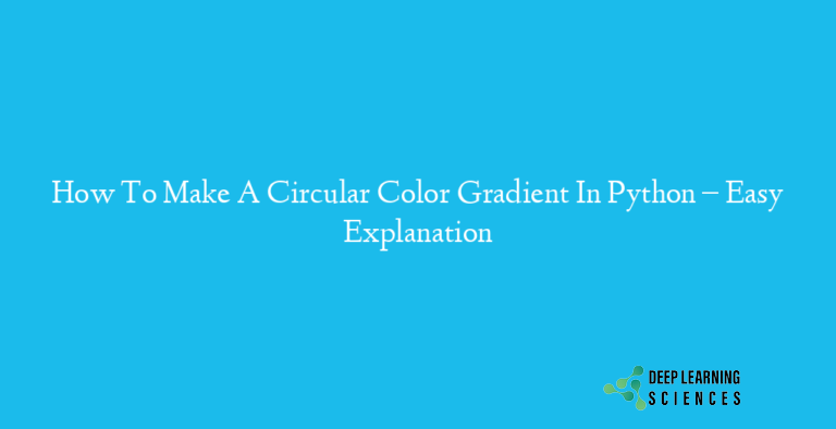 How To Make A Circular Color Gradient In Python