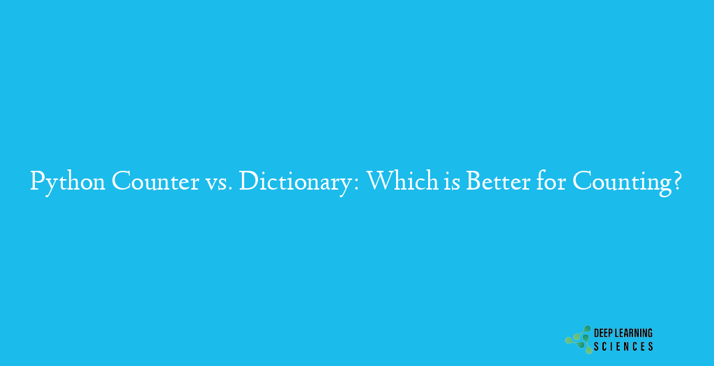Python Counter vs. Dictionary