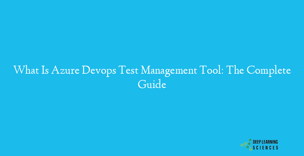 What Is Azure Devops Test Management Tool