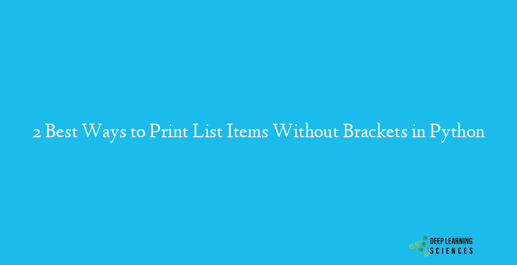 Print List Items Without Brackets in Python