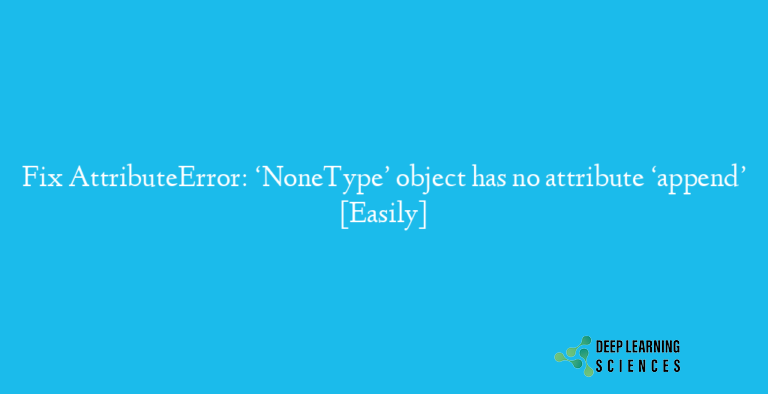 AttributeError: 'NoneType' object has no attribute 'append'