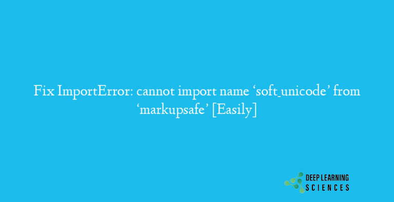 ImportError: cannot import name ‘soft_unicode’ from ‘markupsafe’