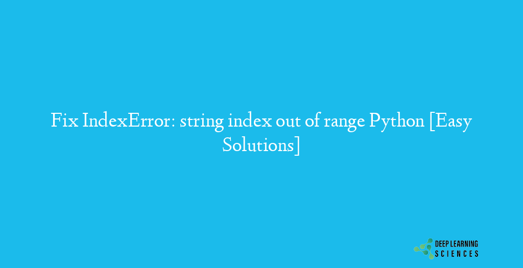 IndexError: string index out of range