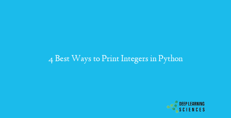 4 Best Ways to Print Integers in Python