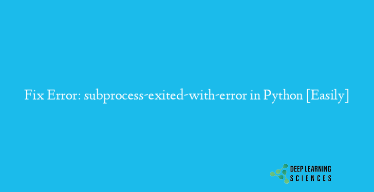 Error: subprocess-exited-with-error