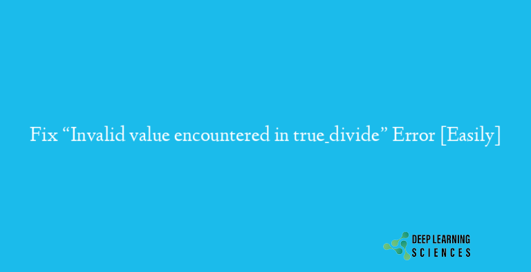 Invalid value encountered in true_divide